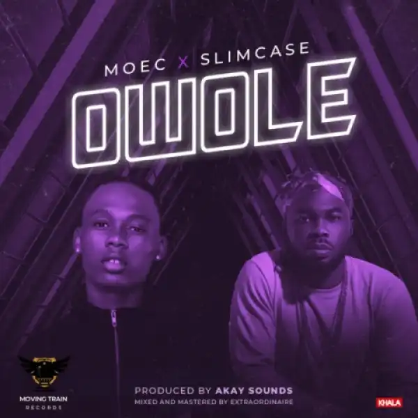 Moec - Owole ft. Slimcase